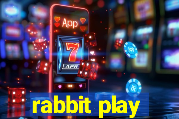 rabbit play