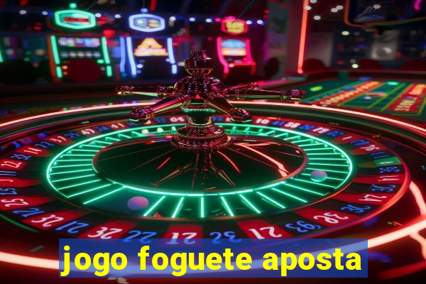 jogo foguete aposta