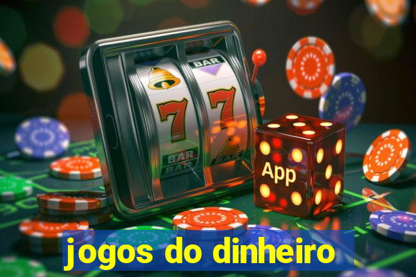 jogos do dinheiro