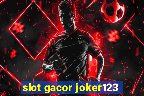 slot gacor joker123