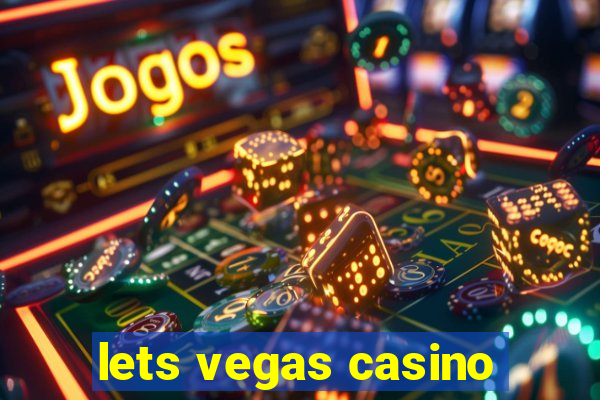 lets vegas casino