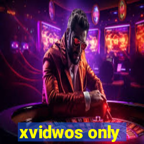 xvidwos only