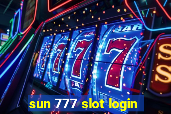 sun 777 slot login