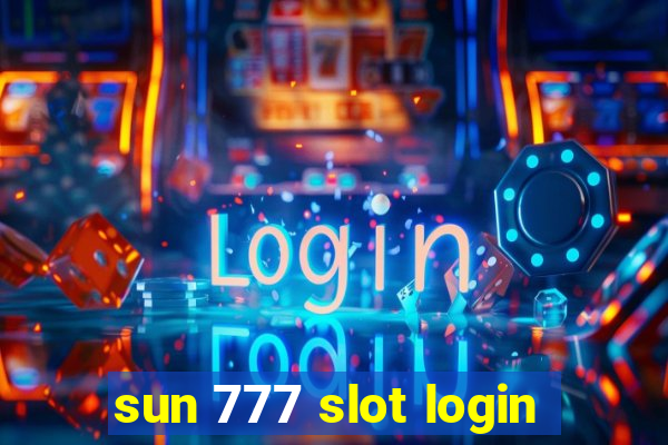 sun 777 slot login