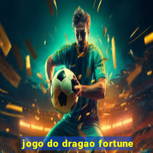 jogo do dragao fortune