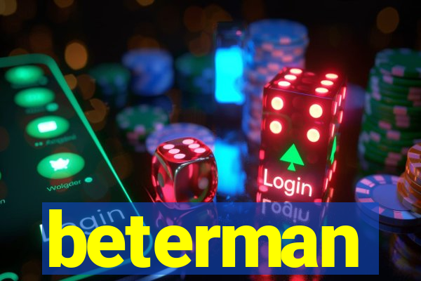 beterman