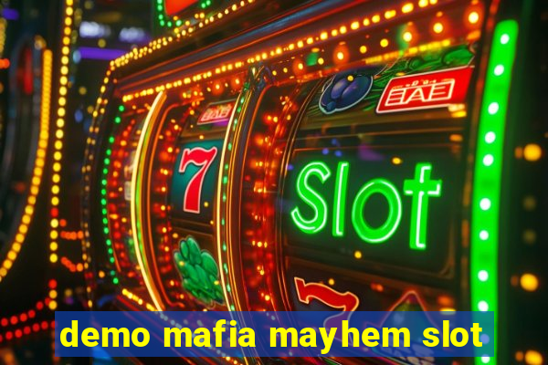 demo mafia mayhem slot