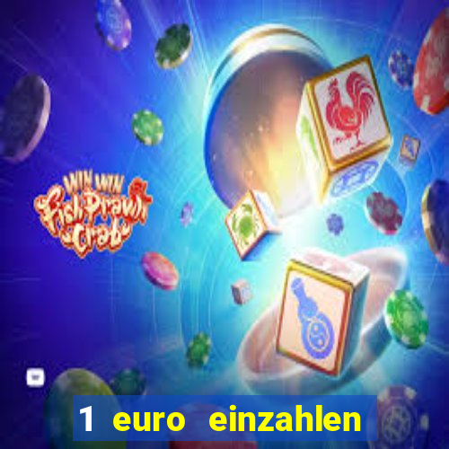 1 euro einzahlen casino 2021