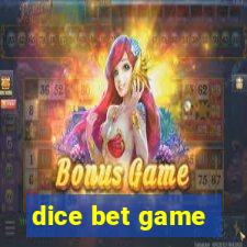 dice bet game