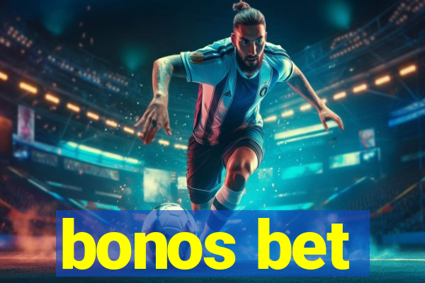 bonos bet