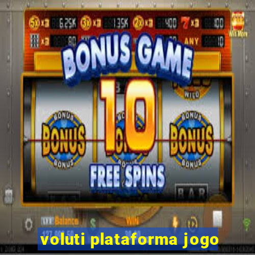 voluti plataforma jogo