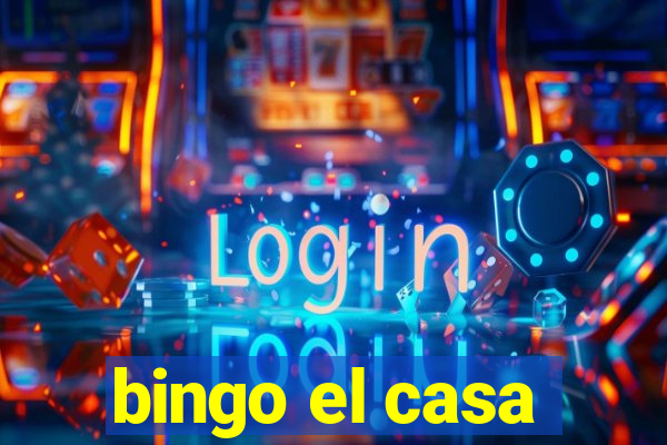 bingo el casa