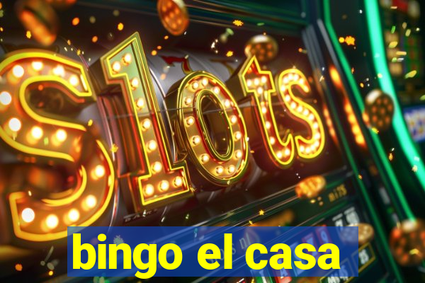 bingo el casa