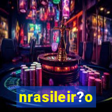 nrasileir?o