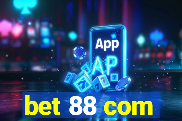 bet 88 com