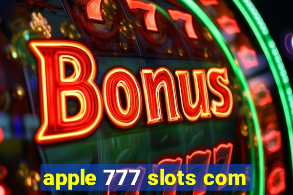 apple 777 slots com