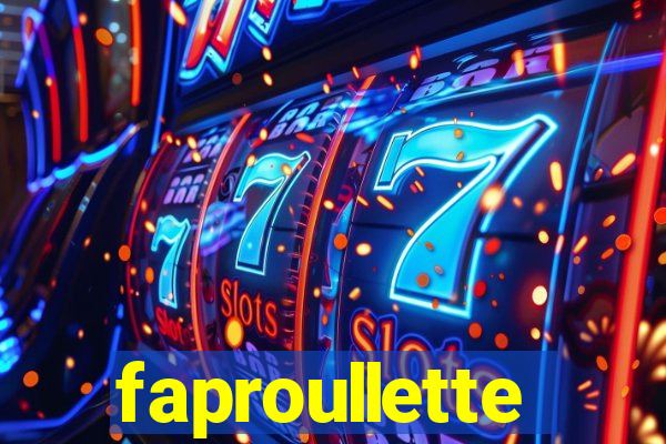 faproullette