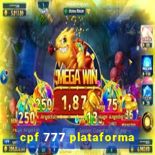 cpf 777 plataforma