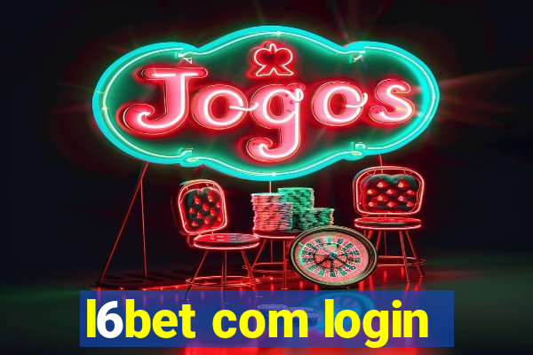 l6bet com login