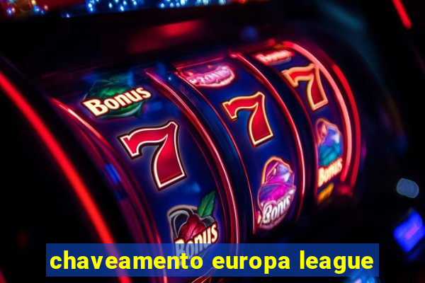 chaveamento europa league