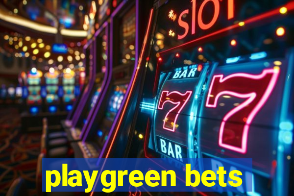 playgreen bets