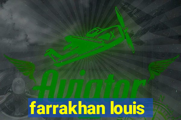 farrakhan louis