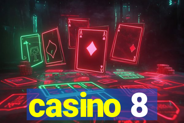 casino 8