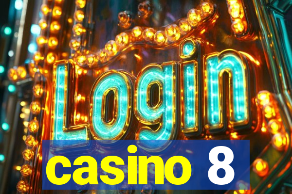 casino 8