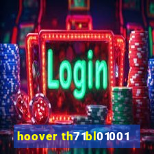 hoover th71bl01001