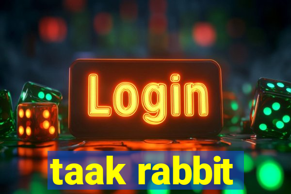 taak rabbit