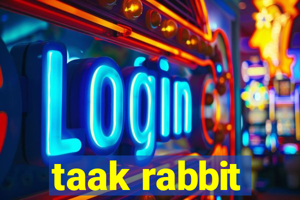 taak rabbit