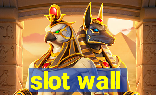 slot wall