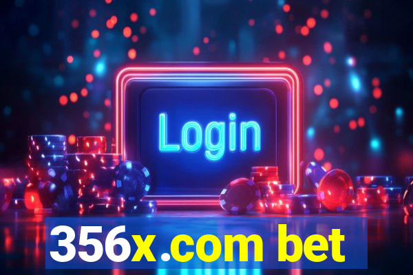 356x.com bet