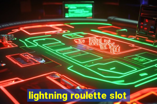 lightning roulette slot