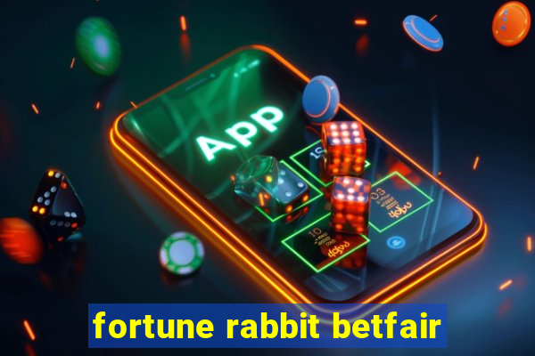 fortune rabbit betfair