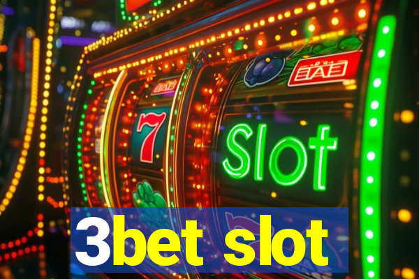 3bet slot