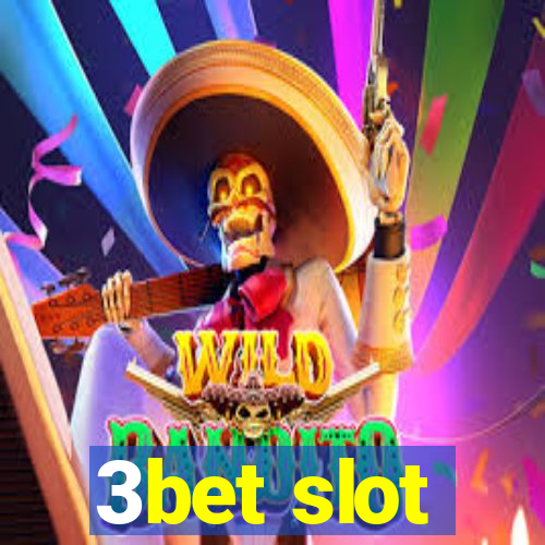 3bet slot