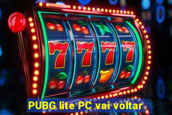 PUBG lite PC vai voltar