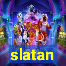 slatan