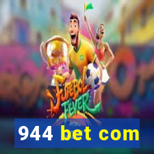 944 bet com