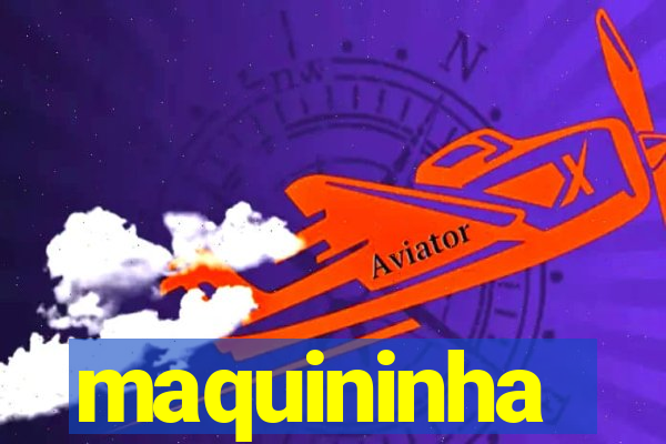 maquininha