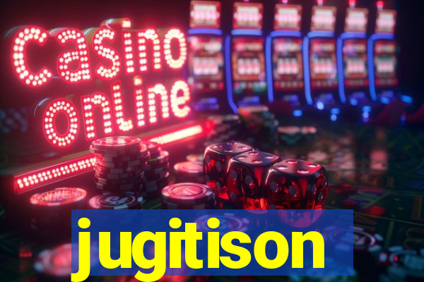 jugitison