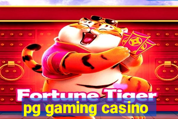 pg gaming casino