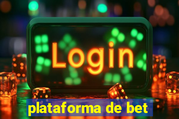 plataforma de bet