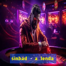 sinbad - a lenda dos sete mares online dublado