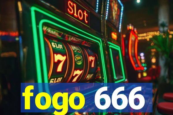 fogo 666