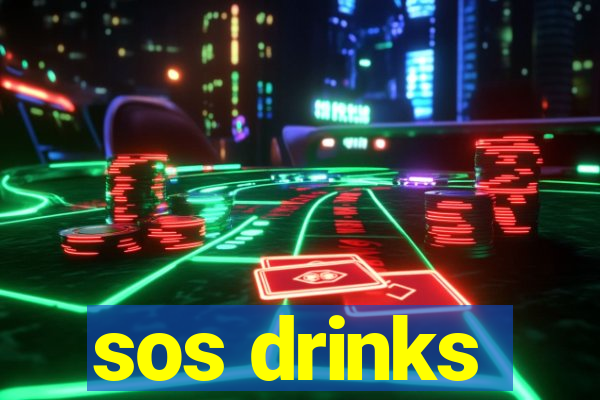 sos drinks