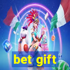 bet gift