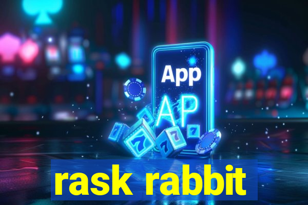 rask rabbit