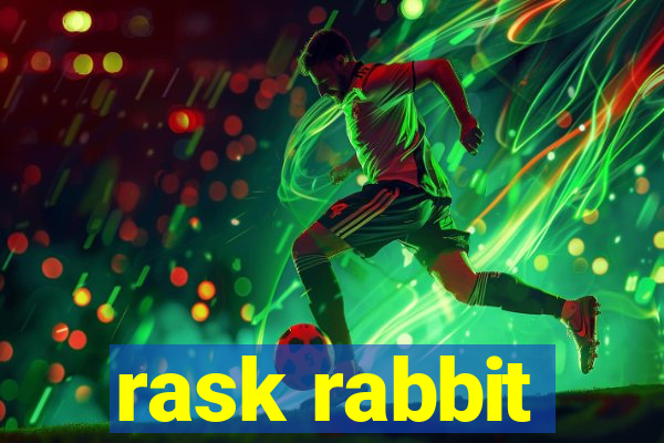 rask rabbit